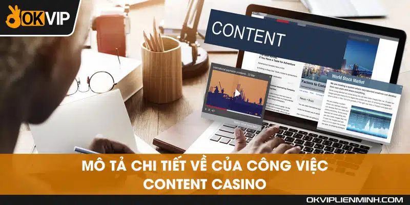 Mô tả chi tiết về công việc content lĩnh vực casino