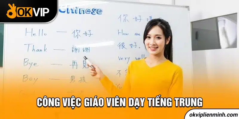 Công việc giáo viên dạy tiếng Trung